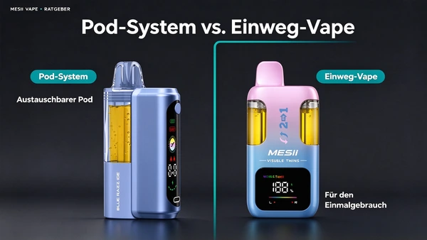 Pod-System mit austauschbarem Pod im Vergleich zu einer Einweg-Vape